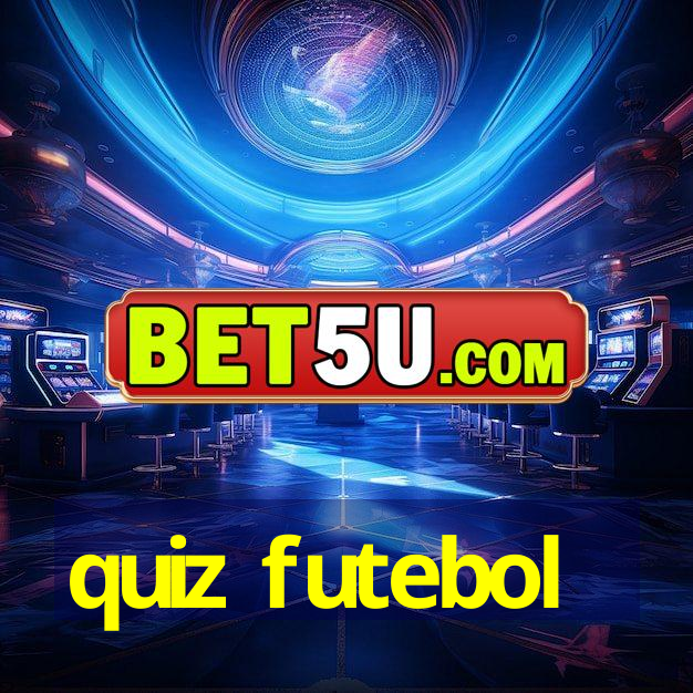 quiz futebol